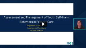 Preview of Assessment and Management of Youth Self-Harm Behaviors in Primary Care