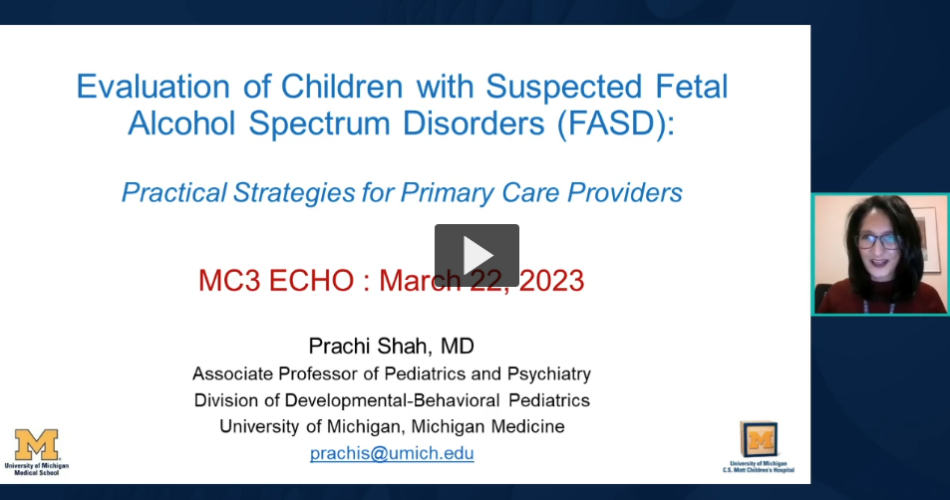 Preview of MC3 ECHO: Evaluation of Children with Suspected Fetal Alcohol Spectrum Disorders (FASD)