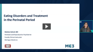 Preview of MC3 ECHO: Eating Disorders and Treatment in the Perinatal Period