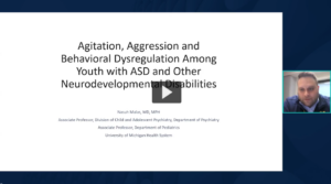 Preview of Agitation, Aggression, and Behavioral Dysregulation Among Youth with ASD and Other Neurodevelopmental Disabilities