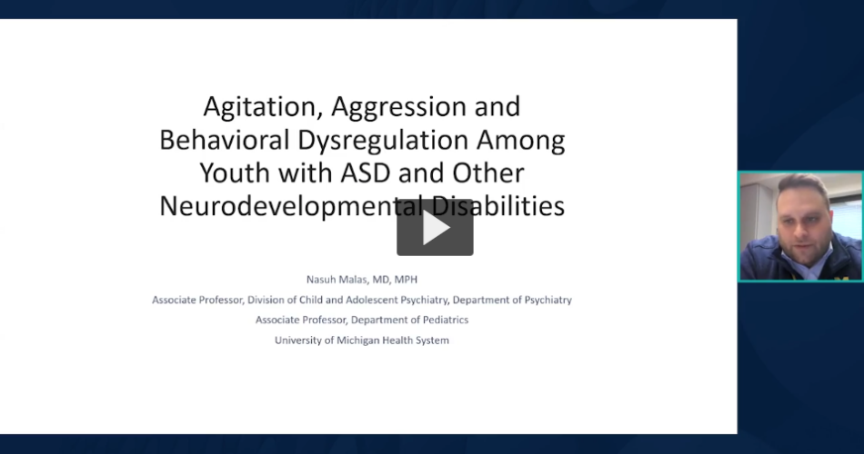 Preview of Agitation, Aggression, and Behavioral Dysregulation Among Youth with ASD and Other Neurodevelopmental Disabilities