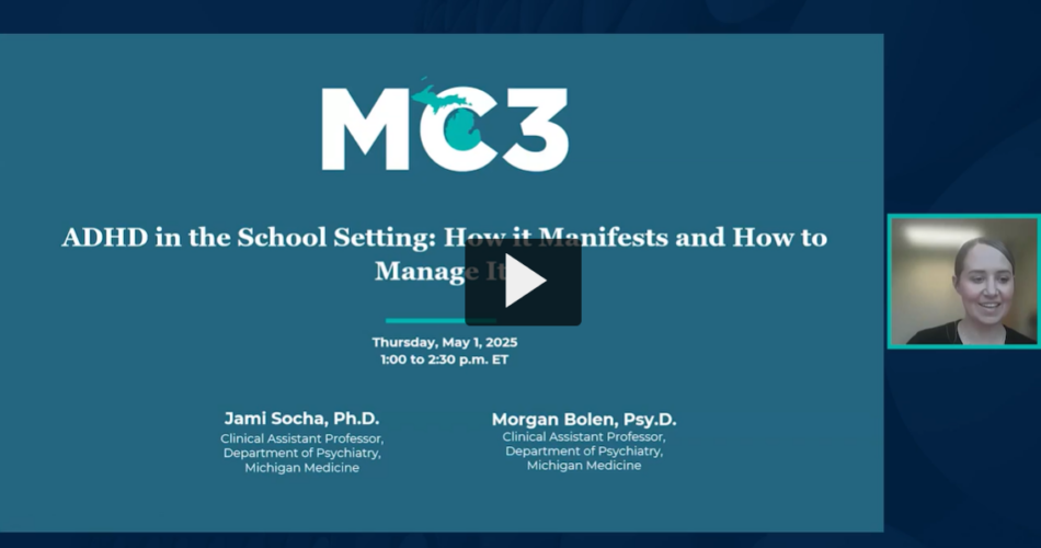 Title slide for MC3 recorded module ADHD in the School Setting: How It Manifests and How To Manage It.