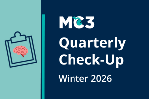 Clipboard icon with brain icon on teal background with white text reading MC3 Quarterly Check-Up Winter 2026.