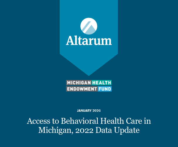 Cover page for Access to Behavioral Health Care in Michigan report.