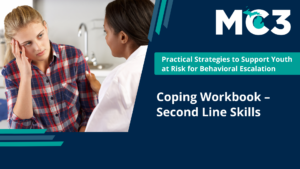 Preview of MC3 recorded module Coping Workbook Second Line Skills.