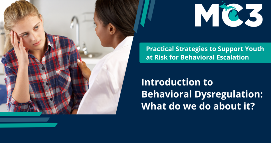 Preview of MC3 recorded module Introduction to Behavioral Dysregulation: What do we do about it?