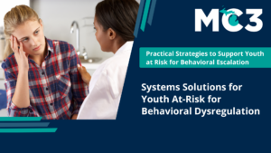 Preview of MC3 recorded module Systems Solutions for Youth At-Risk for Behavioral Dysregulation.